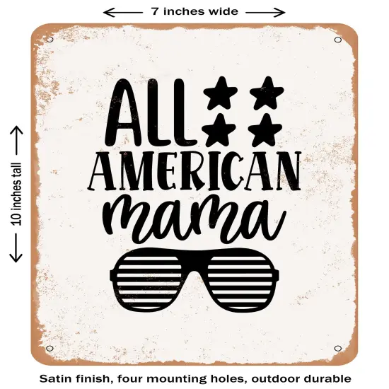 DECORATIVE METAL SIGN - All American Mama - Vintage Rusty Look {1}