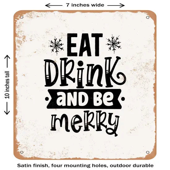 DECORATIVE METAL SIGN - Eat Drink and Be Merry - 3- Vintage Rusty Look {1}