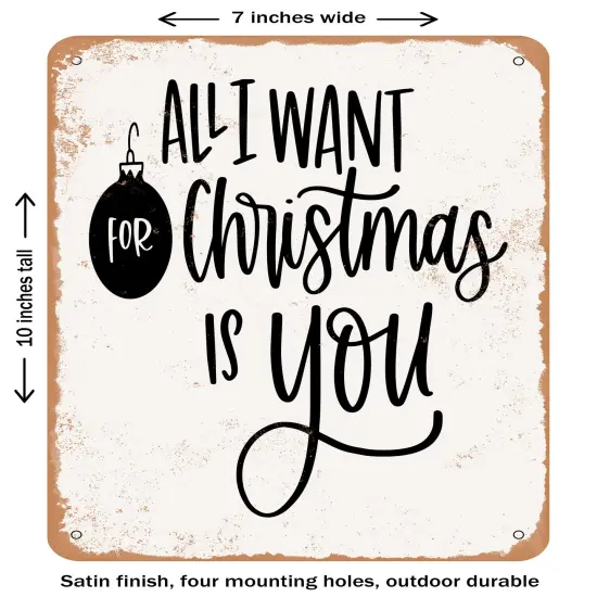 DECORATIVE METAL SIGN - All I Want For Christmas is You- Vintage Rusty Look {1}