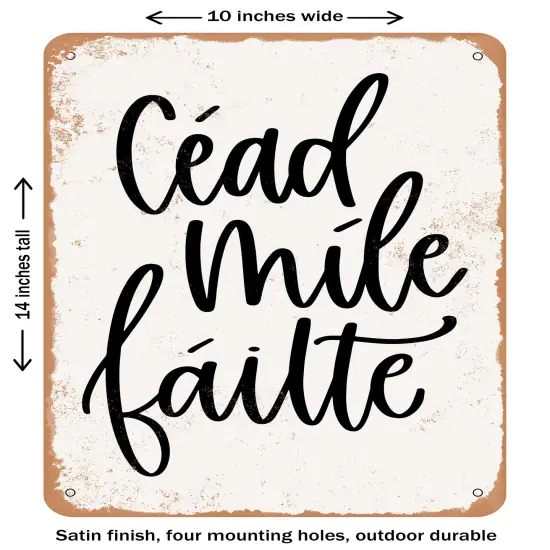 DECORATIVE METAL SIGN - Cead Me Failte- Vintage Rusty Look {1}