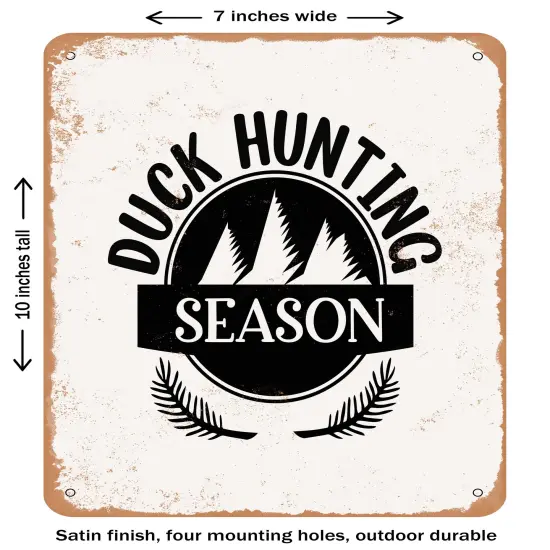 DECORATIVE METAL SIGN - Duck Hunting Season- Vintage Rusty Look {1}