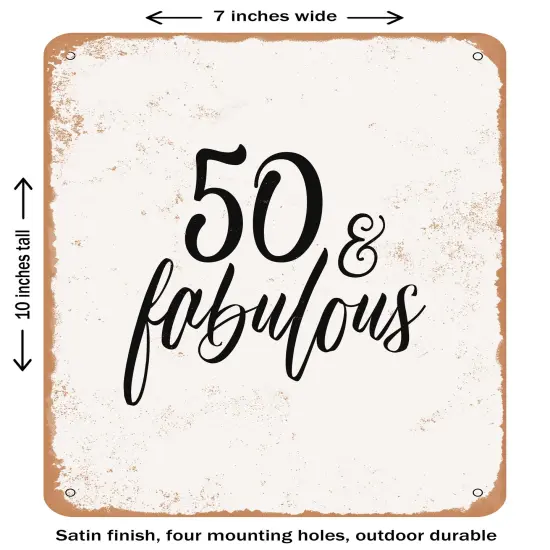 DECORATIVE METAL SIGN - 0 and Fabulous0- Vintage Rusty Look {1}