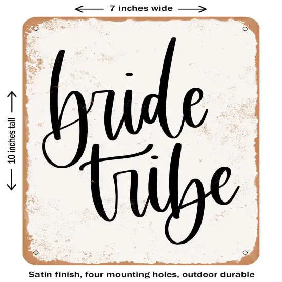 DECORATIVE METAL SIGN - Bride Tribe- Vintage Rusty Look {1}