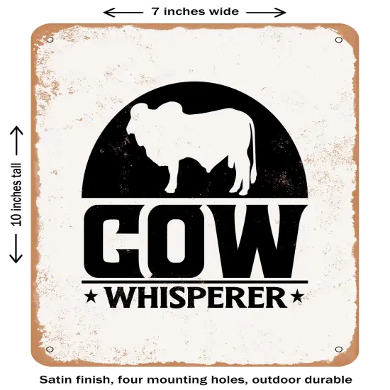 DECORATIVE METAL SIGN - Cow Whisperer - Vintage Rusty Look {2}