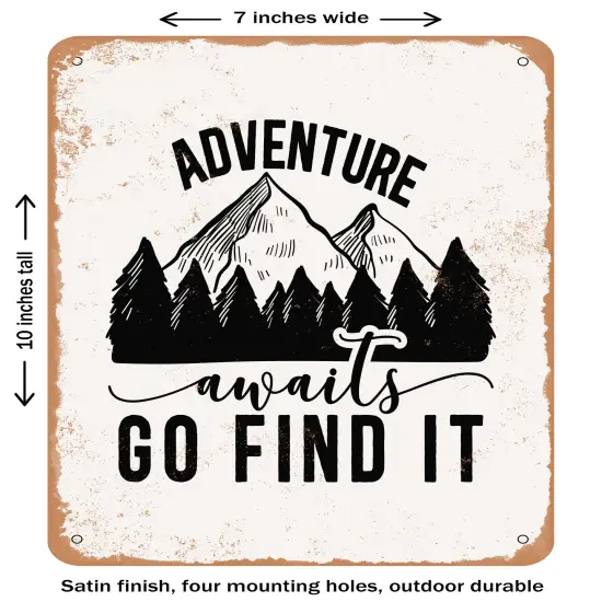 DECORATIVE METAL SIGN - Adventure Awaits Go Find It - 2 - Vintage Rusty Look {2}