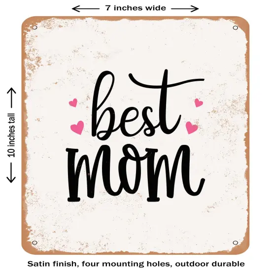 DECORATIVE METAL SIGN - Best Mom - 2 - Vintage Rusty Look {1}