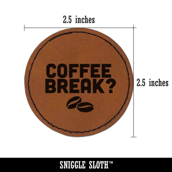 Coffee Break with Beans Round Iron-On Engraved Faux Leather Patch Applique - 2.5" Brown {3}