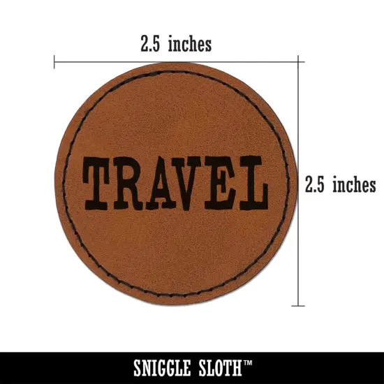 Travel Fun Text Round Iron-On Engraved Faux Leather Patch Applique - 2.5" Brown {2}