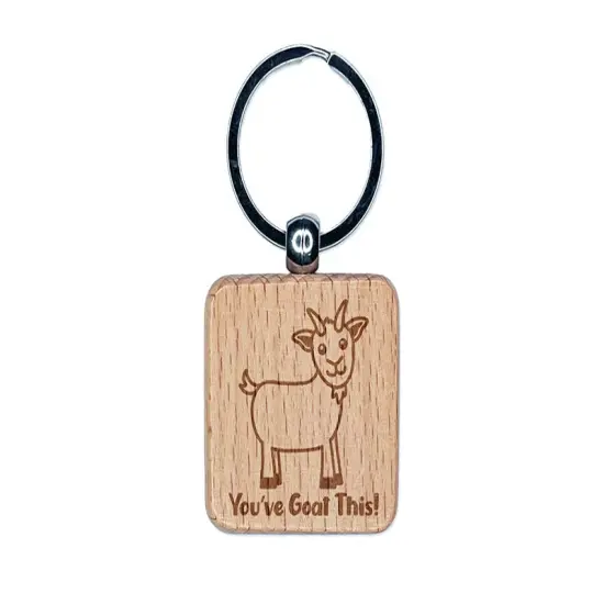 You've Goat Got This Teacher School Recognition Encouragement Engraved Wood Square Keychain Tag Charm {1}