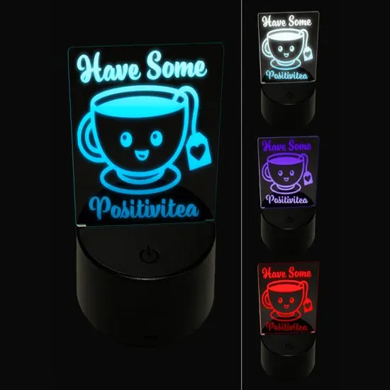 Have Some Positivitea Positivity 3D Illusion LED Night Light Sign Nightstand Desk Lamp {1}