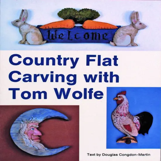 Country Flat Carving with Tom Wolfe {1}