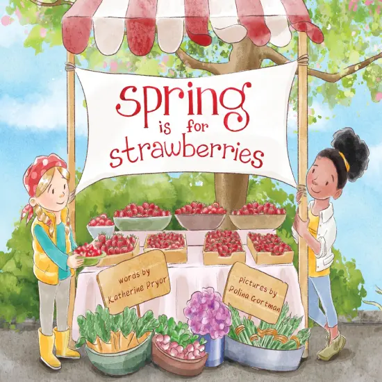 Spring Is for Strawberries {1}