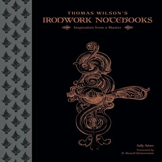 Thomas Wilson's Ironwork Notebooks {1}