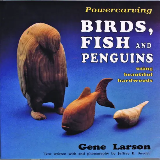 Powercarving Birds, Fish and Penguins {1}