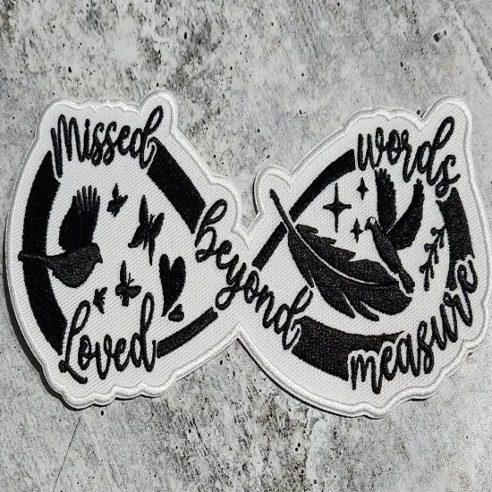 Memorial Collection: Patch Party Club,"Missed Beyond Words, Loved Beyond Measure," 1-pc, Iron-On Embroidered Patch, Size 6", Jacket Patch {1}