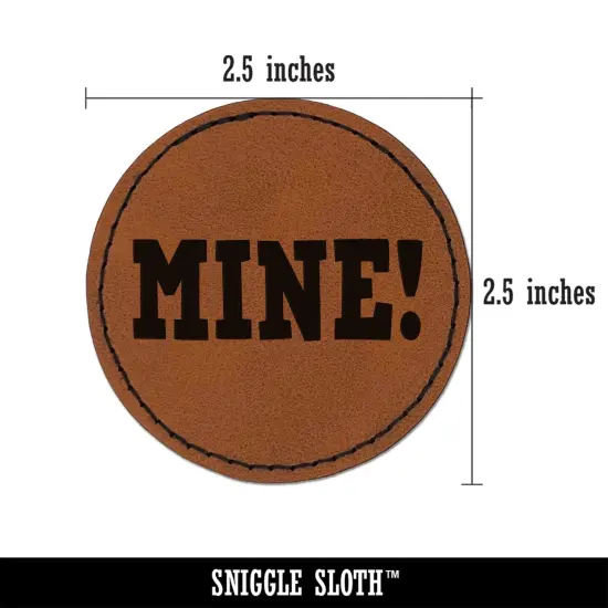 Mine Fun Text Round Iron-On Engraved Faux Leather Patch Applique - 2.5" Brown {2}