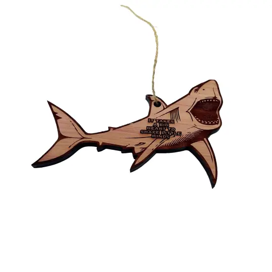 SHARK it takes a big heart to shape little minds - Cedar Ornament {3}