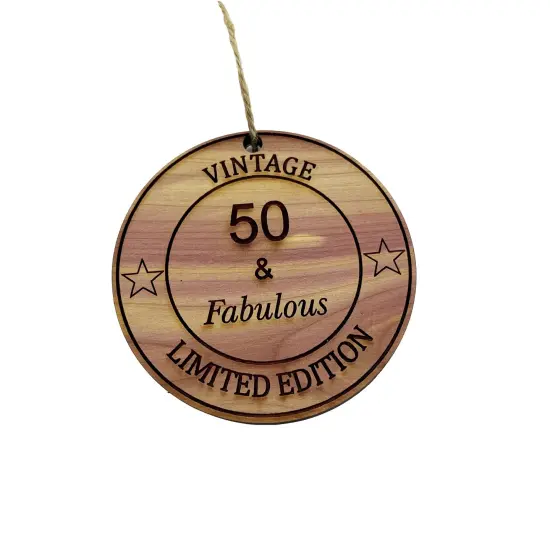 50 and Fabulous - Cedar Ornament {1}