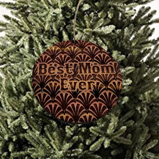 Best Mom Ever Art Deco - Cedar Ornament {3}