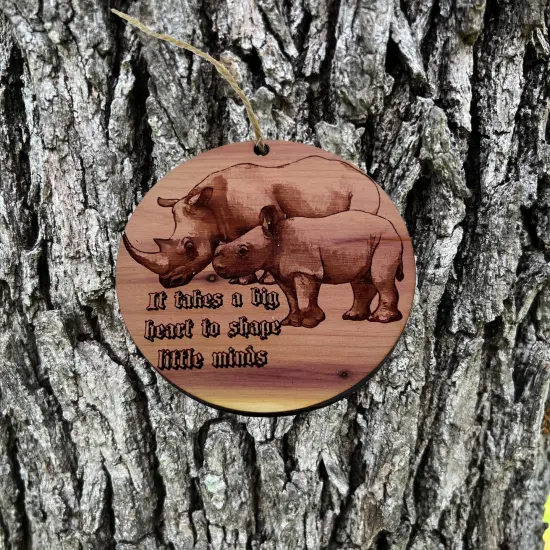 RHINO it takes a big heart to shape little minds - Cedar Ornament {1}
