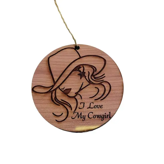 I Love My Cowgirl - Cedar Ornament {1}