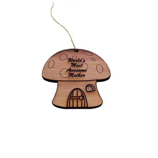 Mushroom House Worlds Most Awesome Mother - Cedar Ornament {1}
