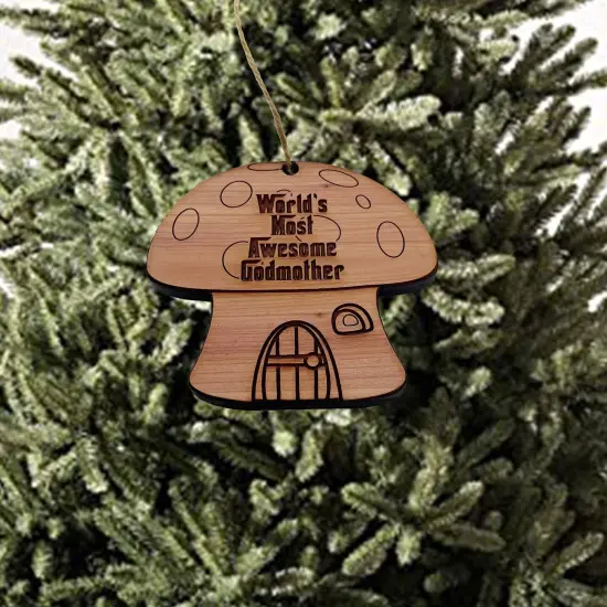 Mushroom House Worlds Most Awesome Godmother - Cedar Ornament {2}