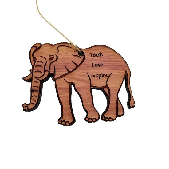 Elephant Teach Love Inspire - Cedar Ornament {1}