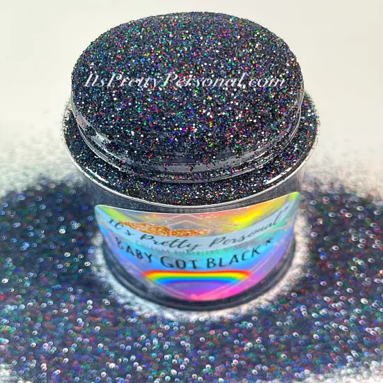 &ldquo;Baby Got Black"- Holographic Fine {1}