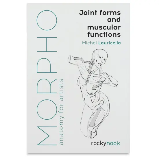 Anatomy for Artists Joint Forms and Muscular Functions {1}