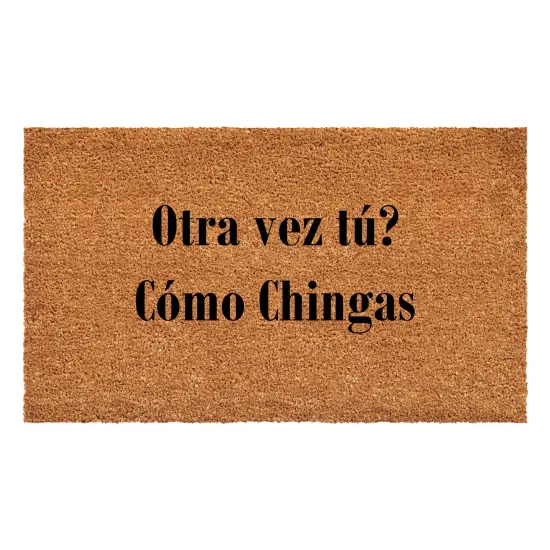 Otra vez tu Como Chingas Doormat {3}