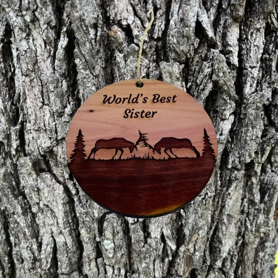 Worlds Best Sister Elk Battle - Cedar Ornament {2}