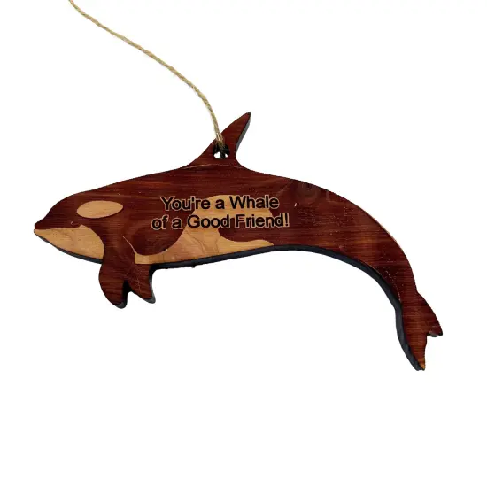 You're a Whale of a Good Friend - Cedar Ornament {2}