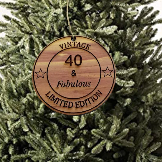 40 and Fabulous - Cedar Ornament {4}