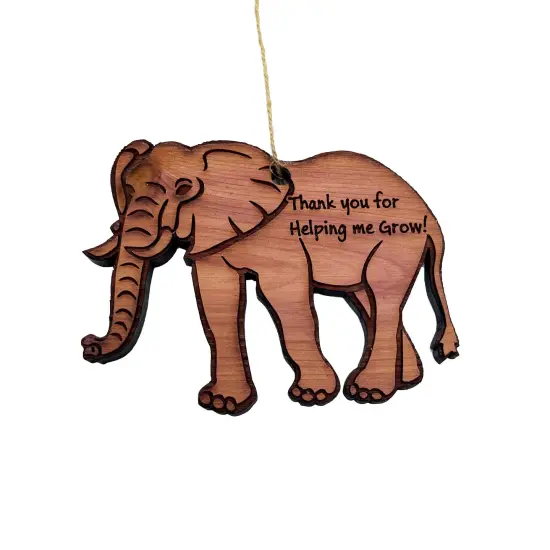 Elephant Thank you for helping me Grow - Cedar Ornament {1}