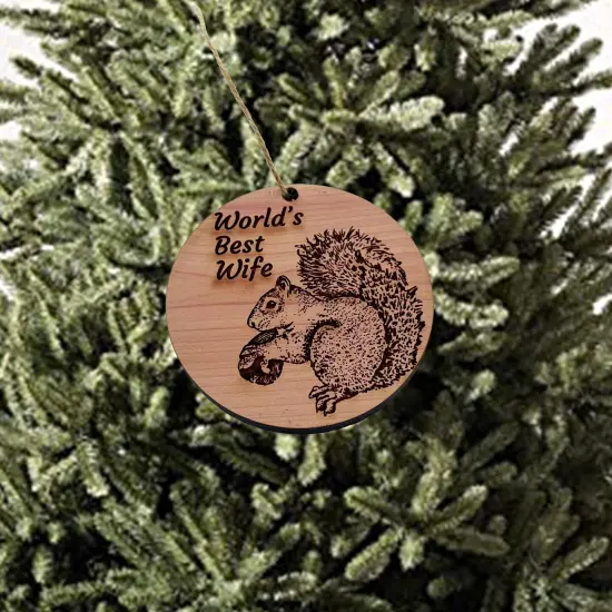 Worlds Best Wife Squirrel and Nut - Cedar Ornament {2}