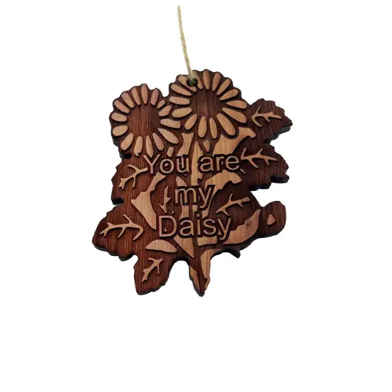 You are my Daisy - Cedar Ornament {3}