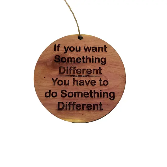 If you want something different - Cedar Ornament {1}