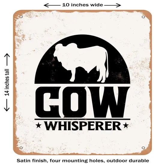 DECORATIVE METAL SIGN - Cow Whisperer - Vintage Rusty Look {1}