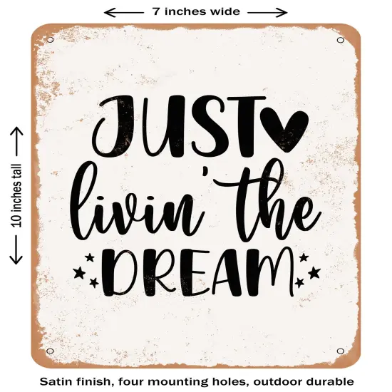 DECORATIVE METAL SIGN - Just Livin the Dream - 2- Vintage Rusty Look {1}