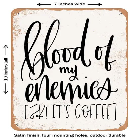 DECORATIVE METAL SIGN - Blood of My Enemies- Vintage Rusty Look {1}