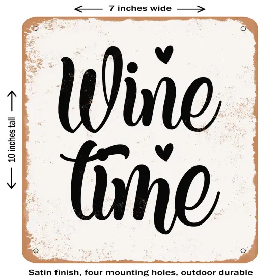 DECORATIVE METAL SIGN - Wine Time - 3- Vintage Rusty Look {1}