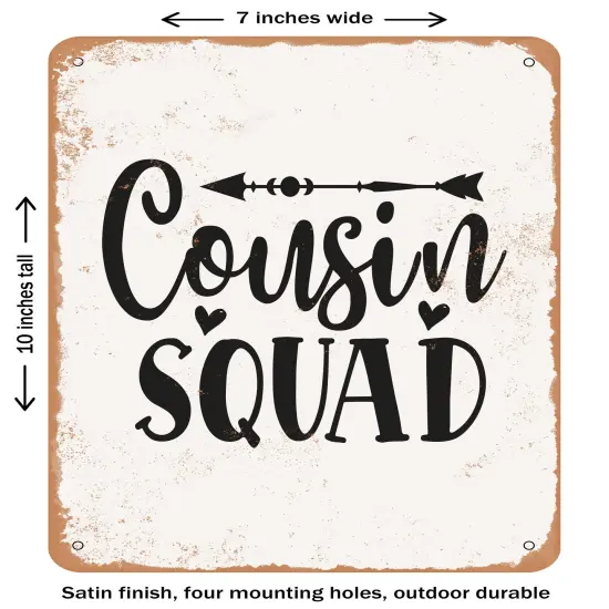 DECORATIVE METAL SIGN - Cousin Squad - 2 - Vintage Rusty Look {1}