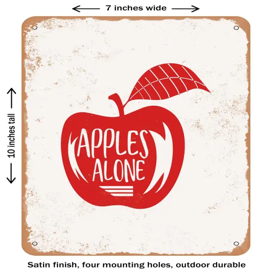 DECORATIVE METAL SIGN - Apples Alone- Vintage Rusty Look {1}