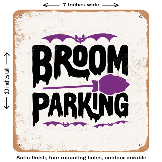 DECORATIVE METAL SIGN - Broom Parking - 2 - Vintage Rusty Look {2}