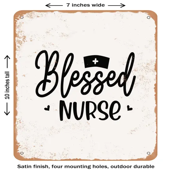 DECORATIVE METAL SIGN - Blessed Nurse - 6 - Vintage Rusty Look {1}