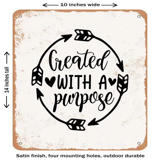 DECORATIVE METAL SIGN - Created With a Purpose - 6- Vintage Rusty Look {1}