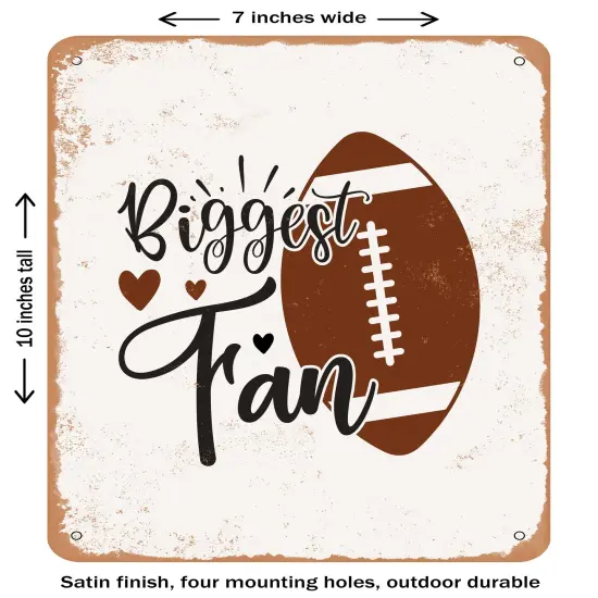 DECORATIVE METAL SIGN - Biggest Fan- Vintage Rusty Look {1}