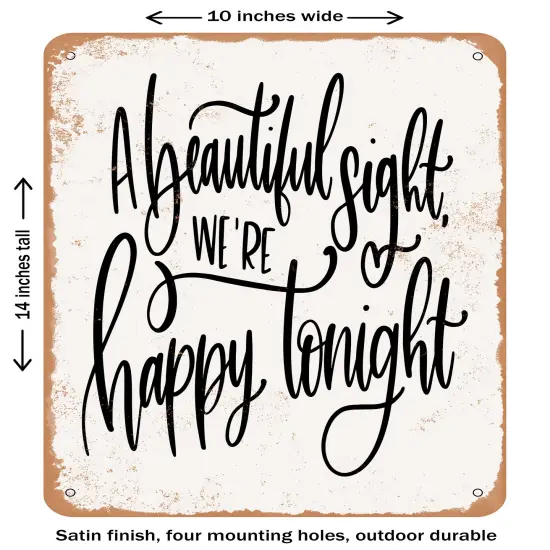 DECORATIVE METAL SIGN - a Beautiful Sight- Vintage Rusty Look {1}