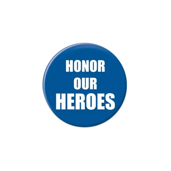 Honor Our Heroes Button, (Pack of 6) {1}